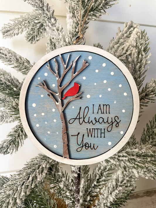 I Am Always With You Ornament