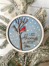 Load image into Gallery viewer, I Am Always With You Ornament
