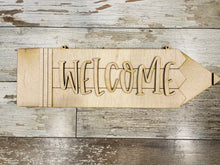 Load image into Gallery viewer, Welcome Pencil Door Hanger
